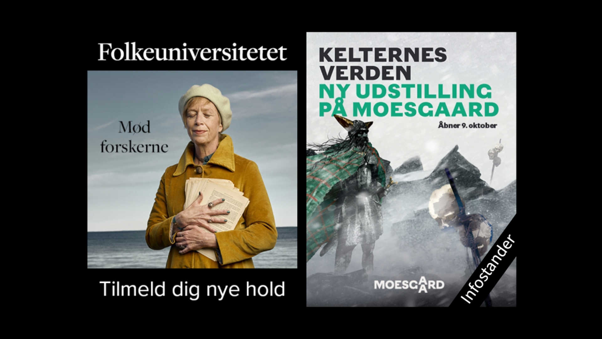 Annoncer: Folkeuniversitetet (kvinde, der knuger en bog) og Moesgaard Kelternes Verden (kriger på en slagmark)